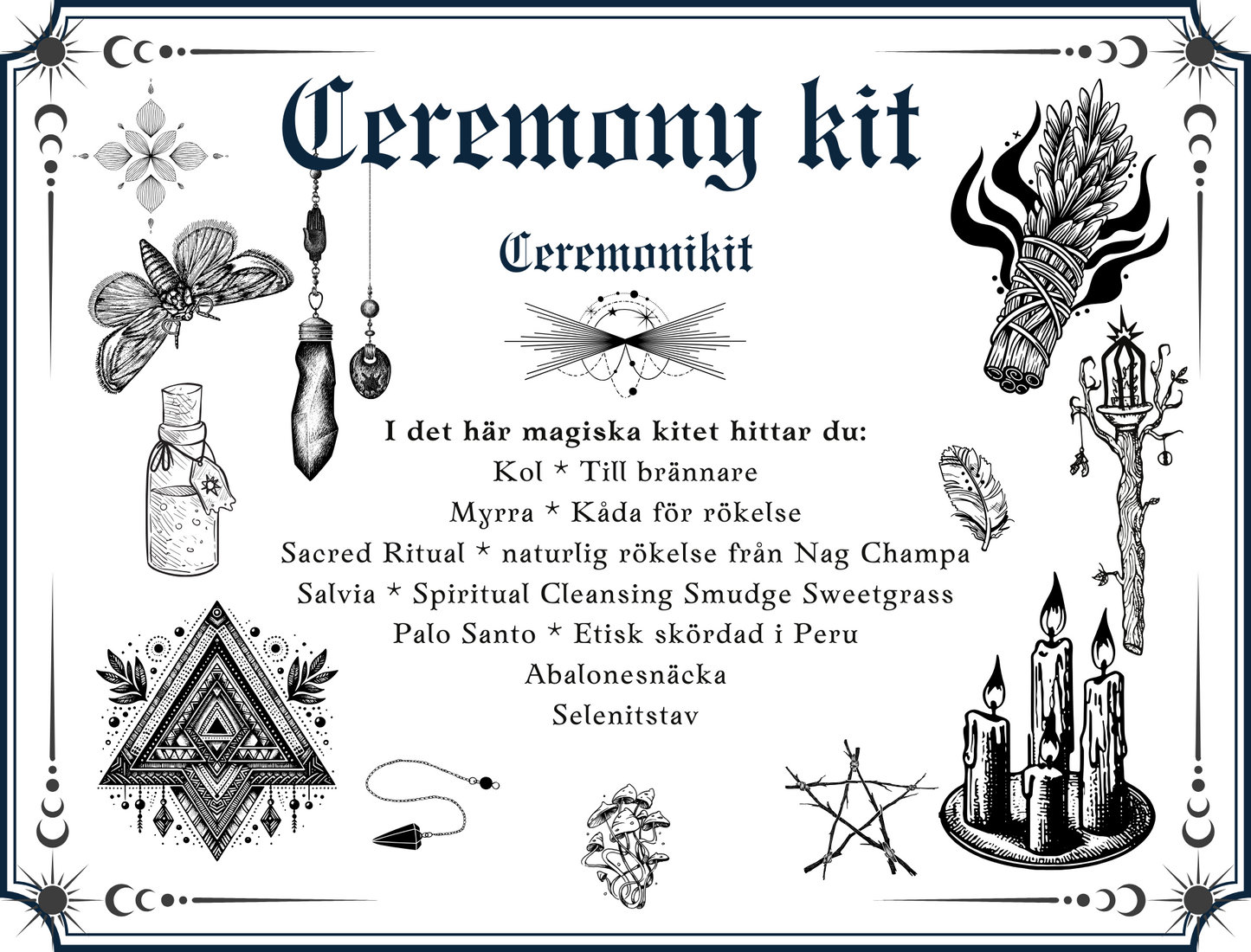Ceremony kit * Ceremoni-kit