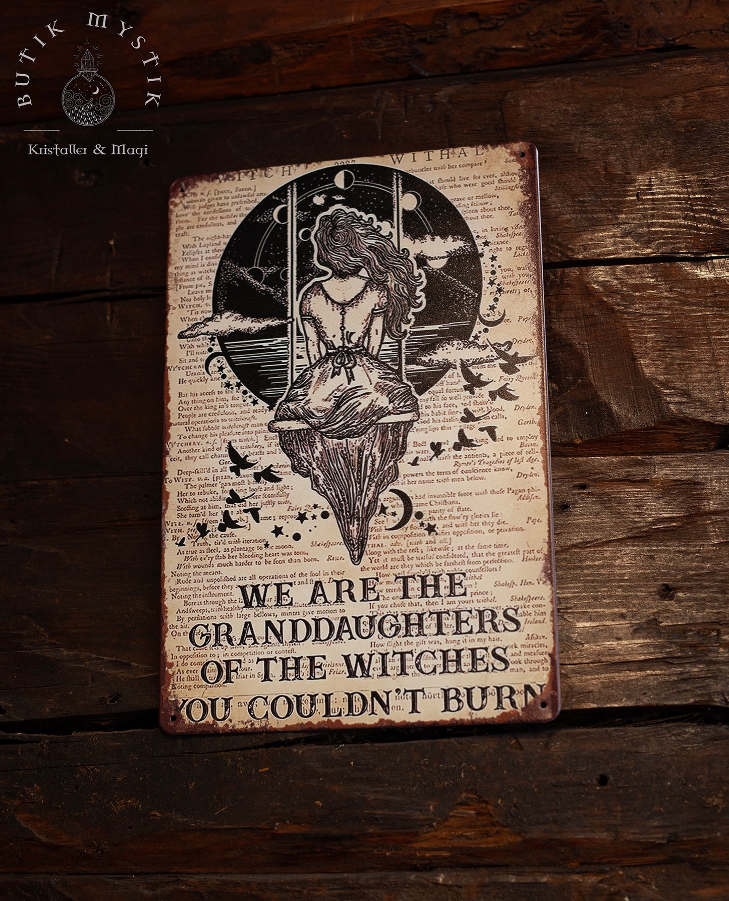 Plåtskylt - We are the granddaughters of the witches you didn't burn