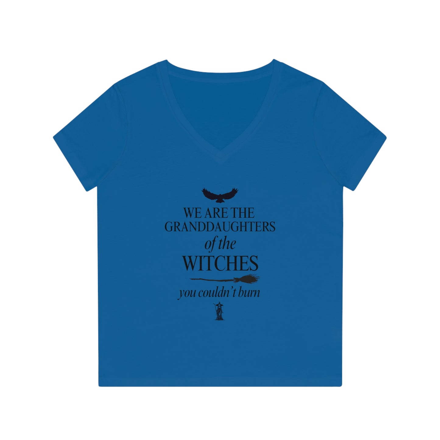 Dam T-shirt med V-ringning -  We are the granddaughters of the witches you couldn't burn