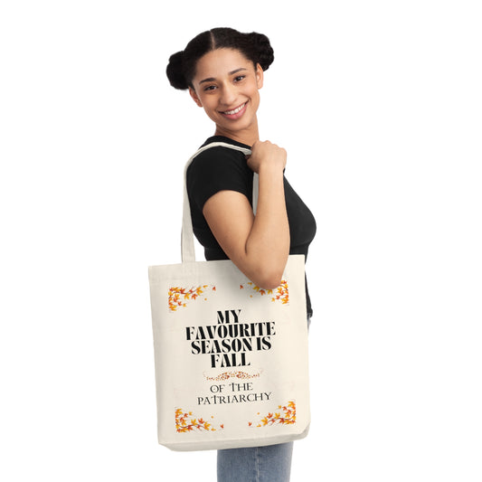 Woven Tote Bag - My favourite season is Fall of the patriarchy