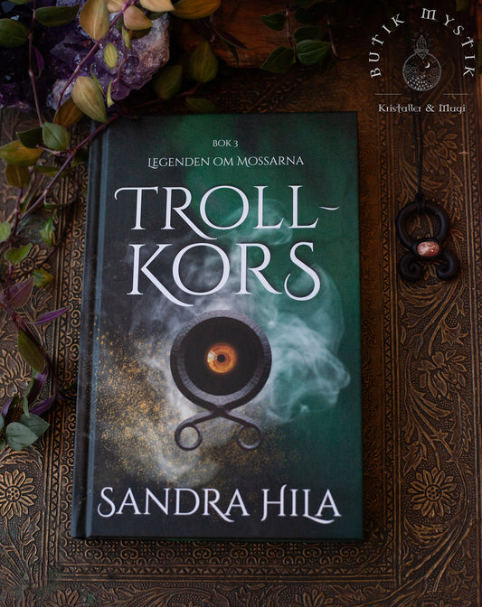 Trollkors - Sandra Hila - Svensk inbunden bok