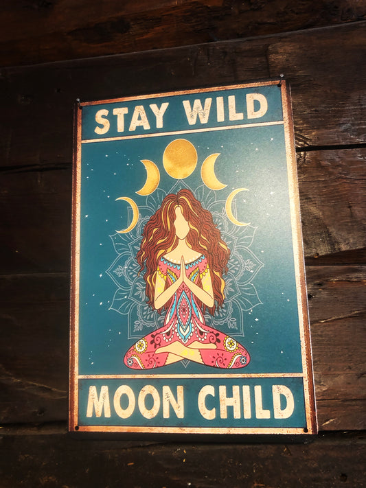 Plåtskylt - Stay wild moon child