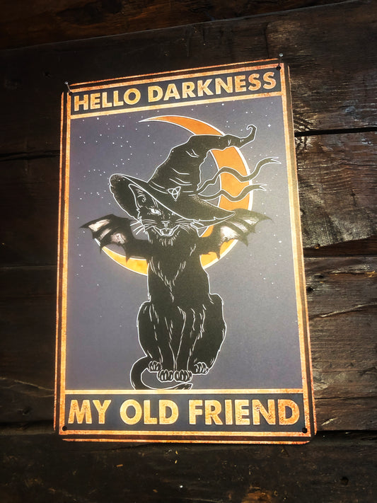 Plåtskylt - Hello darkness my old friend