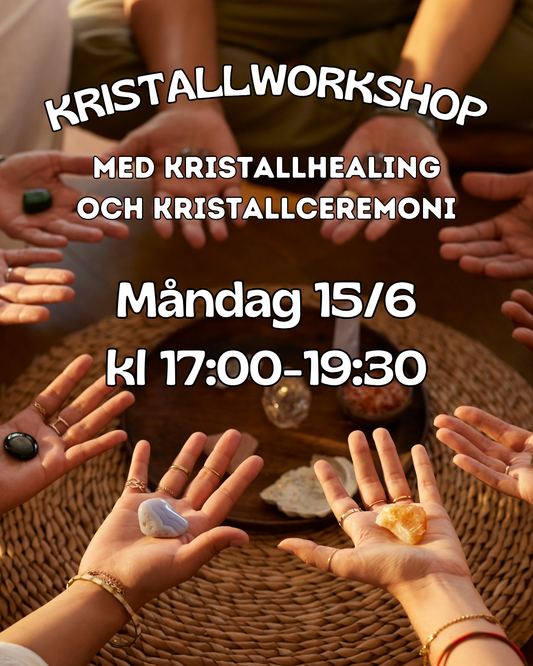 Kristallworkshop med healing och ceremoni 15 Juni 2026